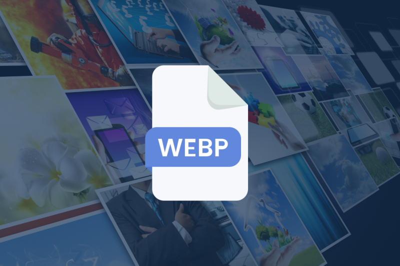 De ce formatul WebP este viitorul imaginilor pe internet și cum să-l folosești eficient